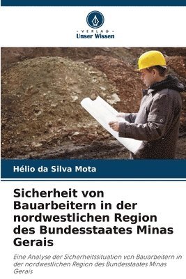 bokomslag Sicherheit von Bauarbeitern in der nordwestlichen Region des Bundesstaates Minas Gerais