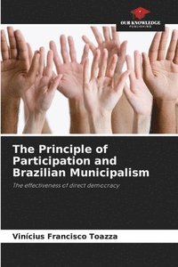 bokomslag The Principle of Participation and Brazilian Municipalism