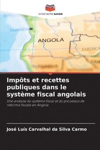bokomslag Impts et recettes publiques dans le systme fiscal angolais