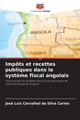 Impts et recettes publiques dans le systme fiscal angolais 1