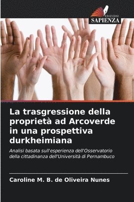 La trasgressione della propriet ad Arcoverde in una prospettiva durkheimiana 1