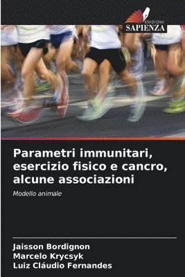Parametri immunitari, esercizio fisico e cancro, alcune associazioni 1