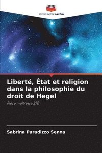 bokomslag Libert, tat et religion dans la philosophie du droit de Hegel