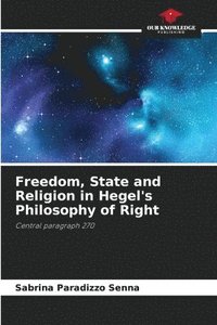 bokomslag Freedom, State and Religion in Hegel's Philosophy of Right