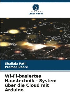 bokomslag Wi-Fi-basiertes Haustechnik - System ber die Cloud mit Arduino