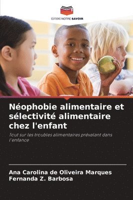 bokomslag Nophobie alimentaire et slectivit alimentaire chez l'enfant