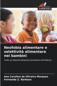 bokomslag Neofobia alimentare e selettivit alimentare nei bambini