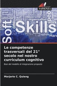 bokomslag Le competenze trasversali del 21 secolo nel nostro curriculum cognitivo