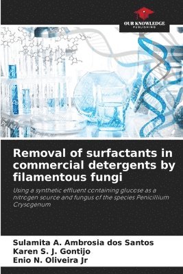 Removal of surfactants in commercial detergents by filamentous fungi 1