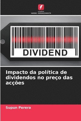 bokomslag Impacto da poltica de dividendos no preo das aces