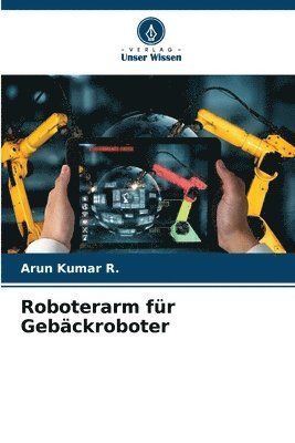 Roboterarm fr Gebckroboter 1