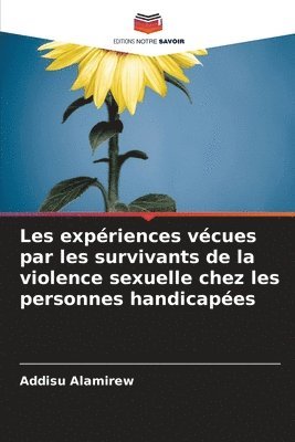 bokomslag Les expriences vcues par les survivants de la violence sexuelle chez les personnes handicapes