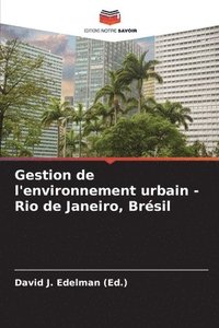 bokomslag Gestion de l'environnement urbain - Rio de Janeiro, Brsil