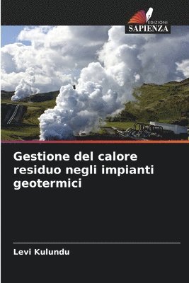 Gestione del calore residuo negli impianti geotermici 1