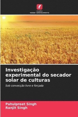 bokomslag Investigao experimental do secador solar de culturas