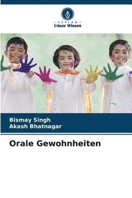 Orale Gewohnheiten 1