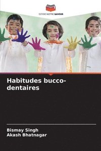 bokomslag Habitudes bucco-dentaires