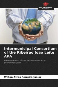 bokomslag Intermunicipal Consortium of the Ribeiro Joo Leite APA