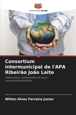 bokomslag Consortium intermunicipal de l'APA Ribeiro Joo Leite