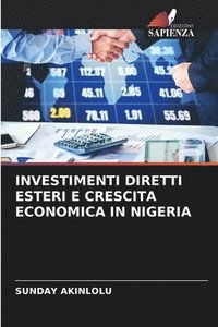 bokomslag Investimenti Diretti Esteri E Crescita Economica in Nigeria