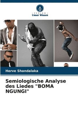 bokomslag Semiologische Analyse des Liedes &quot;BOMA NGUNGI&quot;