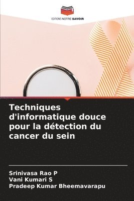 Techniques d'informatique douce pour la dtection du cancer du sein 1