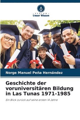 Geschichte der voruniversitren Bildung in Las Tunas 1971-1985 1