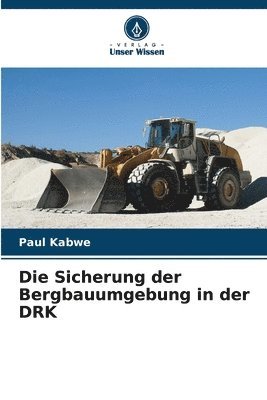 bokomslag Die Sicherung der Bergbauumgebung in der DRK