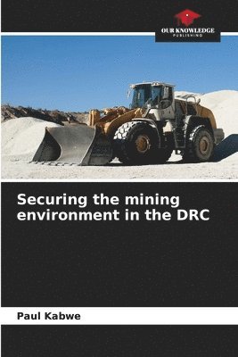 bokomslag Securing the mining environment in the DRC