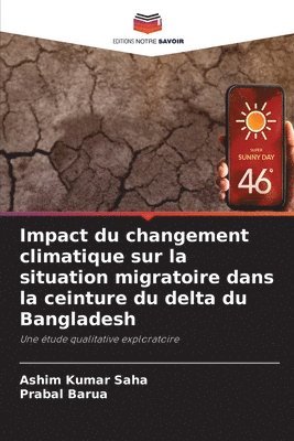 Impact du changement climatique sur la situation migratoire dans la ceinture du delta du Bangladesh 1