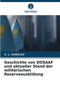 bokomslag Geschichte von DOSAAF und aktueller Stand der militrischen Reserveausbildung