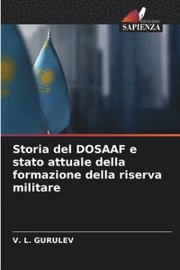 bokomslag Storia del DOSAAF e stato attuale della formazione della riserva militare