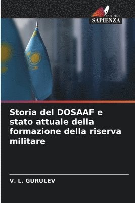 bokomslag Storia del DOSAAF e stato attuale della formazione della riserva militare