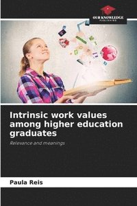 bokomslag Intrinsic work values among higher education graduates
