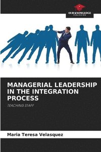 bokomslag Managerial Leadership in the Integration Process