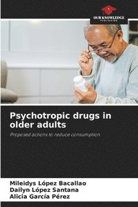 bokomslag Psychotropic drugs in older adults