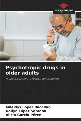 Psychotropic drugs in older adults 1