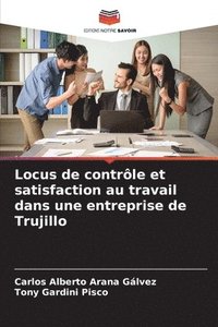 bokomslag Locus de contrle et satisfaction au travail dans une entreprise de Trujillo