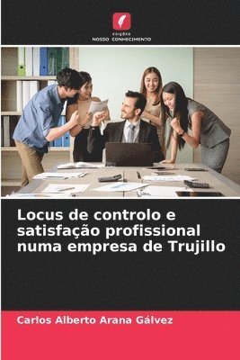 bokomslag Locus de controlo e satisfao profissional numa empresa de Trujillo