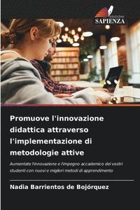 bokomslag Promuove l'innovazione didattica attraverso l'implementazione di metodologie attive