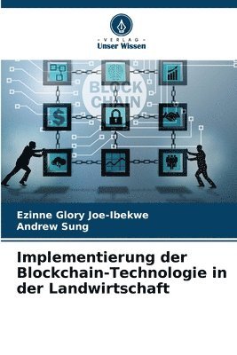 Implementierung der Blockchain-Technologie in der Landwirtschaft 1