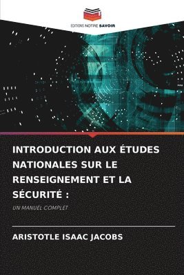 Introduction Aux tudes Nationales Sur Le Renseignement Et La Scurit 1