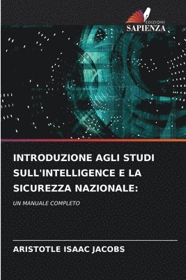 bokomslag Introduzione Agli Studi Sull'intelligence E La Sicurezza Nazionale