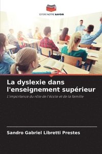 bokomslag La dyslexie dans l'enseignement suprieur