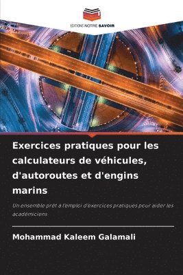 Exercices pratiques pour les calculateurs de vhicules, d'autoroutes et d'engins marins 1