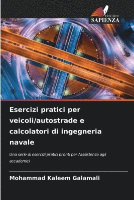 Esercizi pratici per veicoli/autostrade e calcolatori di ingegneria navale 1