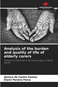 bokomslag Analysis of the burden and quality of life of elderly carers