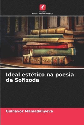 bokomslag Ideal esttico na poesia de Sofizoda