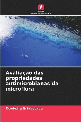 Avaliao das propriedades antimicrobianas da microflora 1