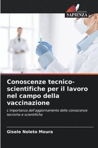 bokomslag Conoscenze tecnico-scientifiche per il lavoro nel campo della vaccinazione